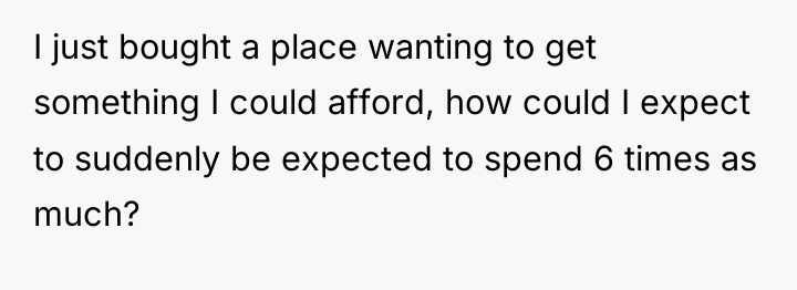 I just bought a place wanting to get something I...