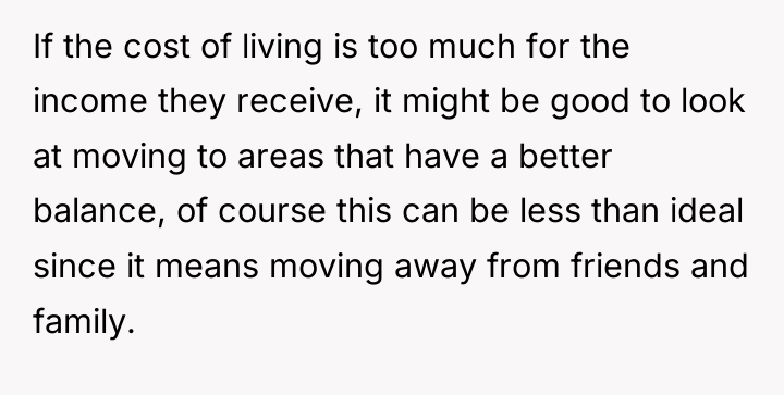 If the cost of living is too much for the...