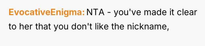 EvocativeEnigma NTA - you've made it clear to her that...
