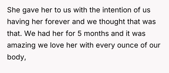 She gave her to us with the intention of us...
