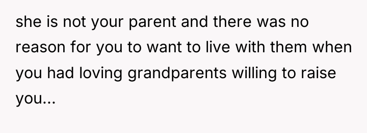 she is not your parent and there was no reason...