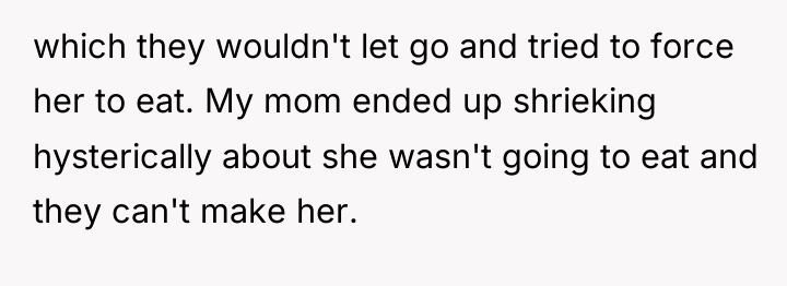 which they wouldn't let go and tried to force her...