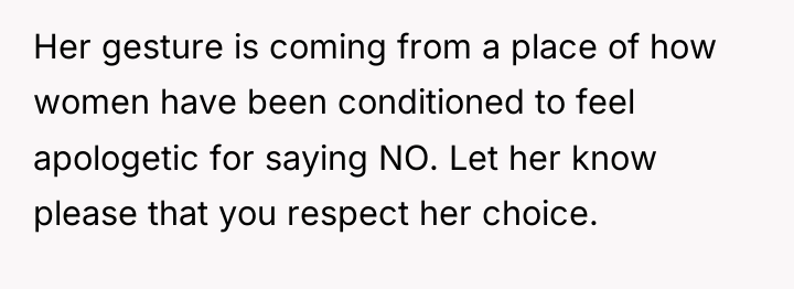 Her gesture is coming from a place of how women...