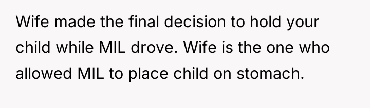 Wife made the final decision to hold your child while...