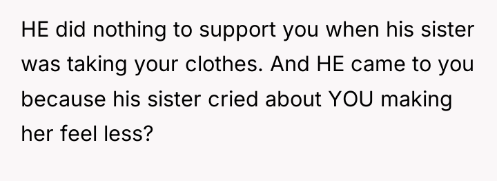 HE did nothing to support you when his sister was...