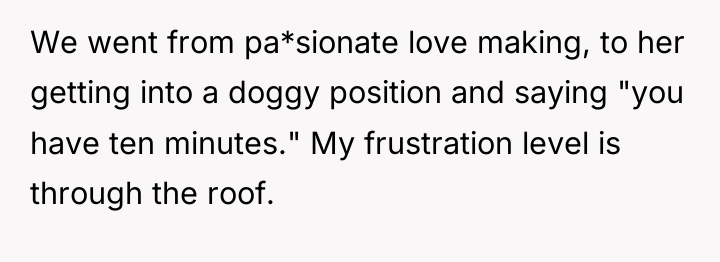 We went from pa*sionate love making, to her getting into...