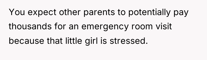 You expect other parents to potentially pay thousands for an...