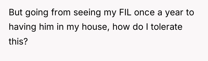 But going from seeing my FIL once a year to...