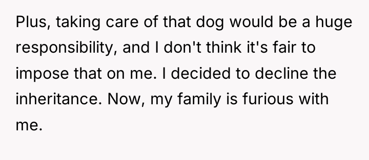 Plus, taking care of that dog would be a huge...