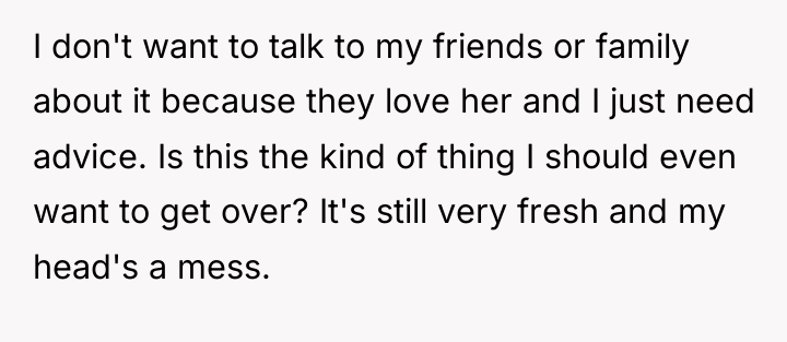 I don't want to talk to my friends or family...