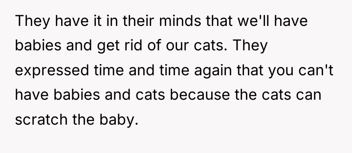 They have it in their minds that we'll have babies...