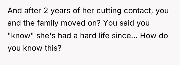 And after 2 years of her cutting contact, you and...