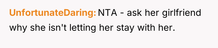 UnfortunateDaring NTA - ask her girlfriend why she isn't letting...
