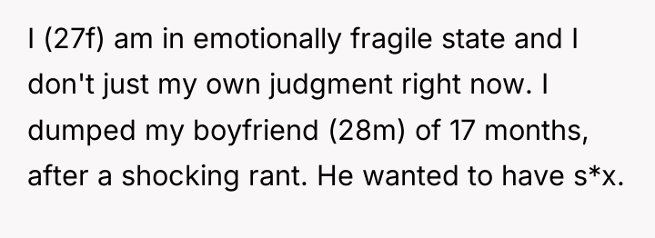 I (27f) am in emotionally fragile state and I don't...