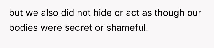 but we also did not hide or act as though...