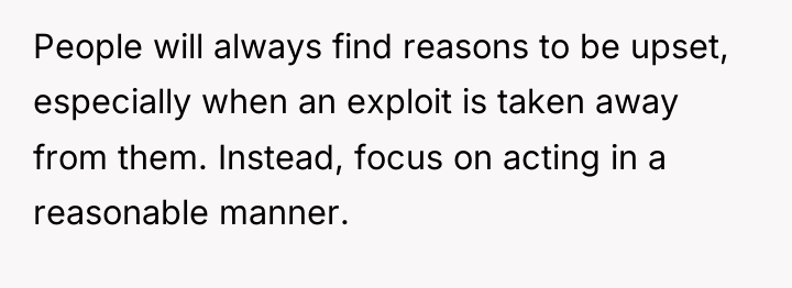 People will always find reasons to be upset, especially when...