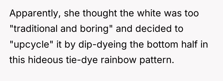Apparently, she thought the white was too "traditional and boring"...