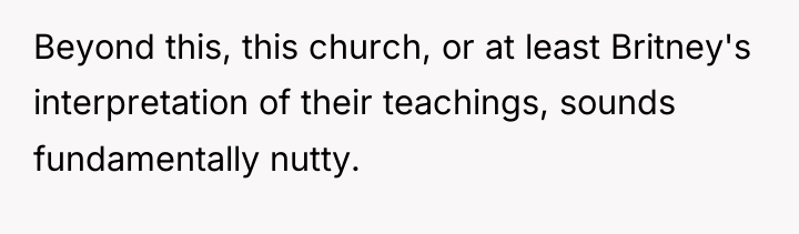 Beyond this, this church, or at least Britney's interpretation of...