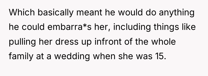 Which basically meant he would do anything he could embarra*s...