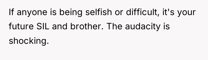 If anyone is being selfish or difficult, it's your future...