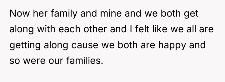 Now her family and mine and we both get along...