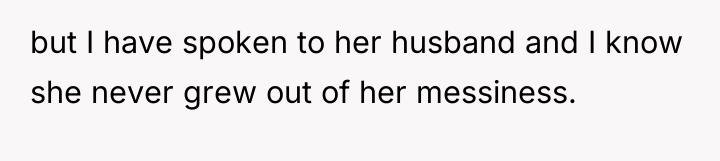 but I have spoken to her husband and I know...