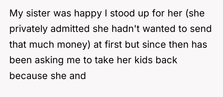 My sister was happy I stood up for her (she...