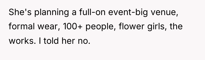 She's planning a full-on event-big venue, formal wear, 100+ people,...