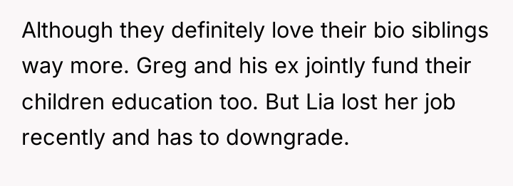 Although they definitely love their bio siblings way more. Greg...