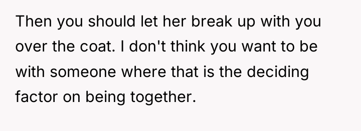 Then you should let her break up with you over...
