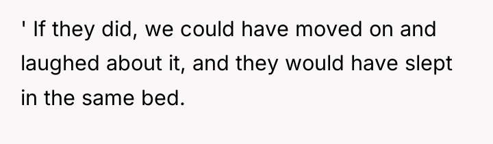' If they did, we could have moved on and...