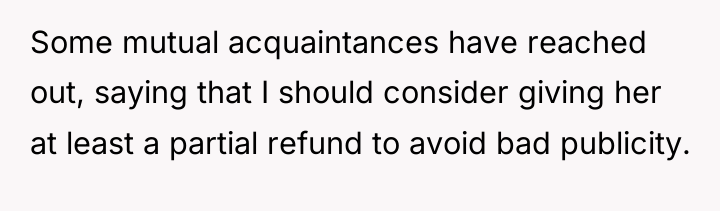 Some mutual acquaintances have reached out, saying that I should...