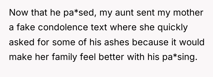 Now that he pa*sed, my aunt sent my mother a...