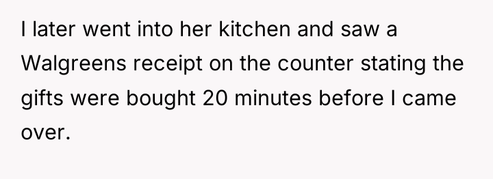 I later went into her kitchen and saw a Walgreens...