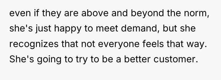 even if they are above and beyond the norm, she's...
