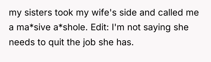 my sisters took my wife's side and called me a...