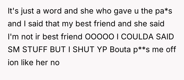 It's just a word and she who gave u the...