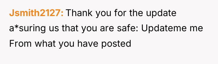 Jsmith2127 Thank you for the update a*suring us that you...