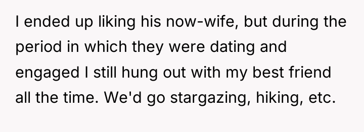 I ended up liking his now-wife, but during the period...