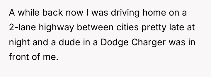A while back now I was driving home on a...