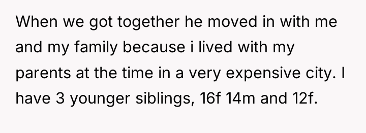 When we got together he moved in with me and...