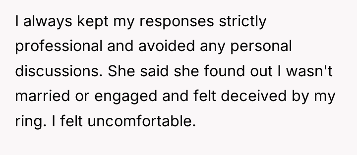 I always kept my responses strictly professional and avoided any...