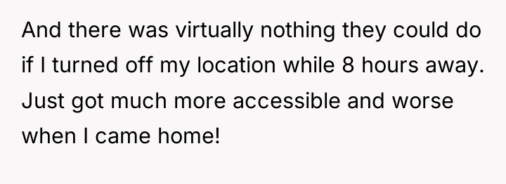 And there was virtually nothing they could do if I...
