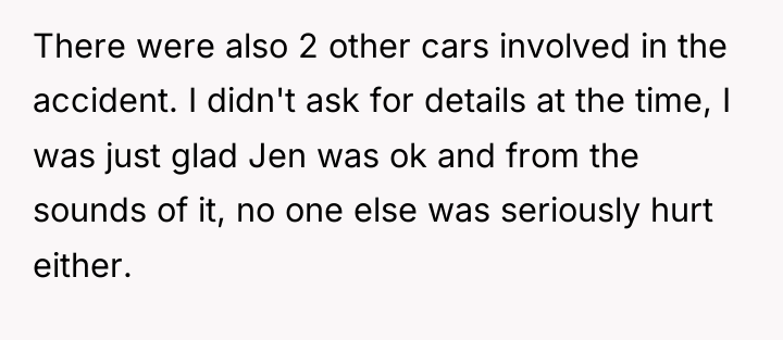 There were also 2 other cars involved in the accident....
