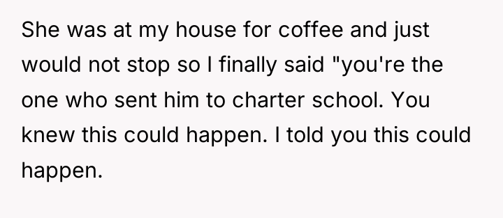 She was at my house for coffee and just would...