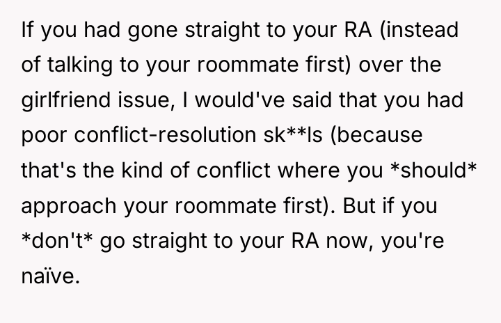 If you had gone straight to your RA (instead of...