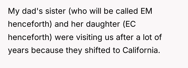 My dad's sister (who will be called EM henceforth) and...