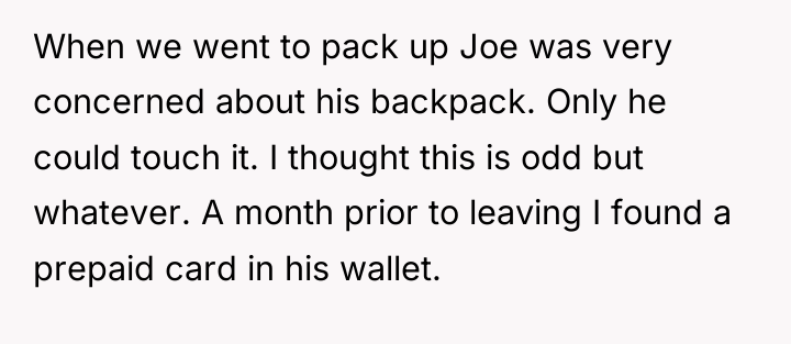 When we went to pack up Joe was very concerned...