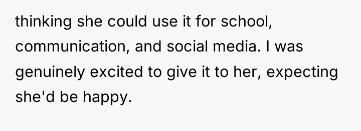 thinking she could use it for school, communication, and social...