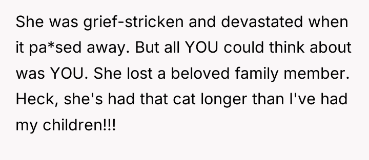 She was grief-stricken and devastated when it pa*sed away. But...